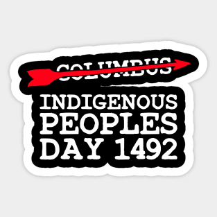 Indigenous Native American Peoples Day not Columbus Day T-Shirt Sticker